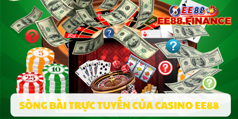 Hệ thống sòng bài trực tuyến của Casino EE88